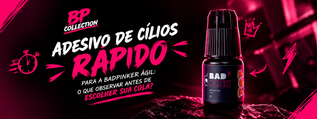 Adesivo de cílios rápido: o que toda badpinker ágil precisa observar antes de escolher o seu