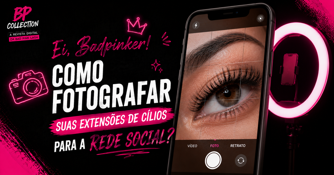 Como fotografar extensão de cílios: o guia que vai transformar o seu portfólio
