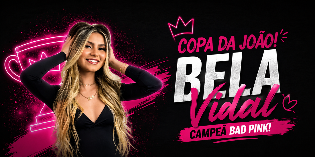 Bela Vidal é a grande campeã da Bad Pink na Copa da João da Beleza