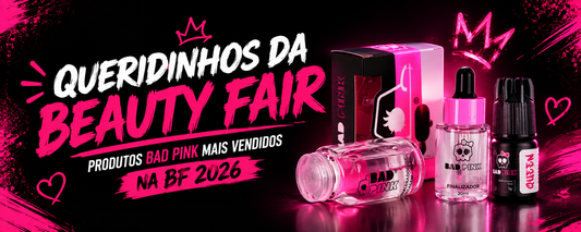 Os produtos Bad Pink mais vendidos na Beauty Fair 2026: os queridinhos que voltaram na sacola da badpinker